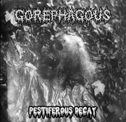 Gorephagous : Pestiferous Decay